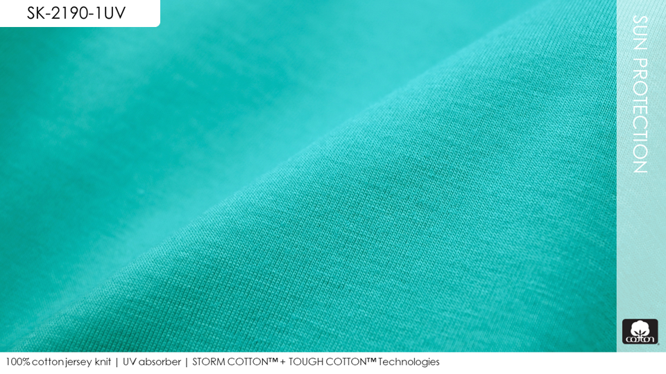 100% cotton jersey knit | UV absorber | STORM COTTON™ + TOUGH COTTON™ Technologies